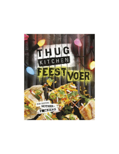 Thug Kitchen Feestvoer