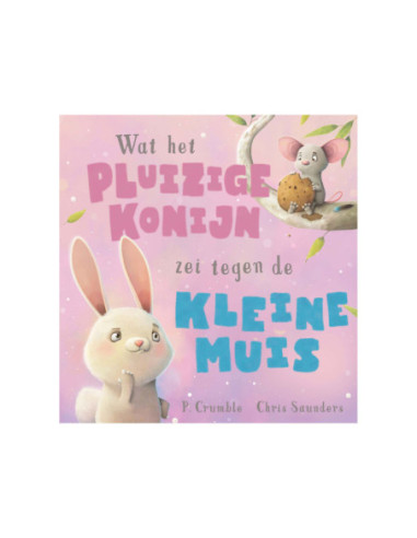 Wat het Pluizige Konijn zei tegen de...