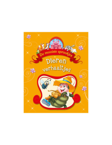 De Mooiste Sprookjes - Dierenverhaaltjes