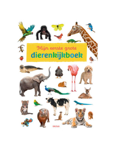 Mijn Eerste Grote Dierenkijkboek