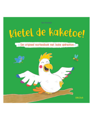 Kietel De Kaketoe! Voorleesboek