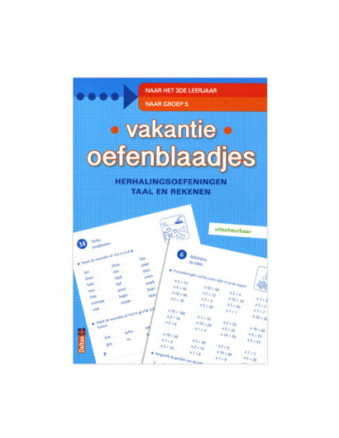 Vakantie oefenblaadjes "naar groep 5"...